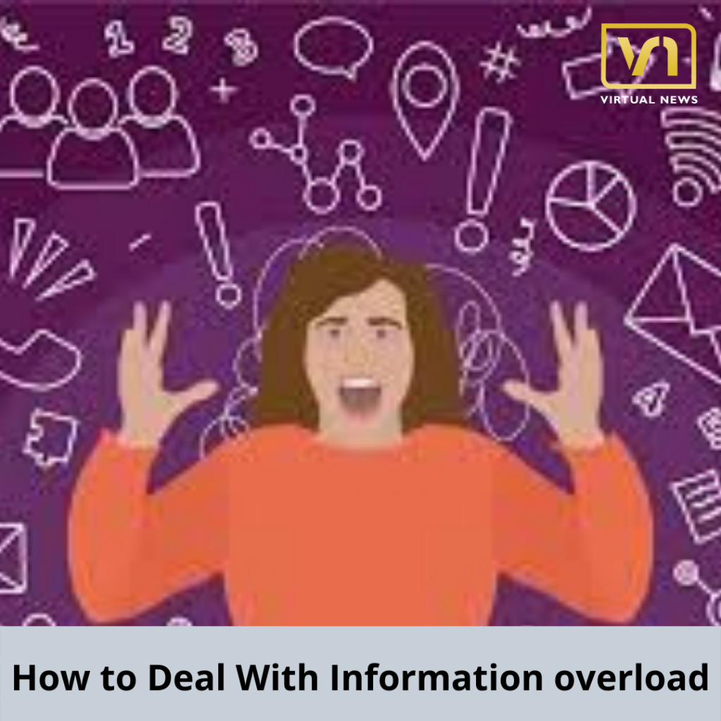 How to Deal With Information overload