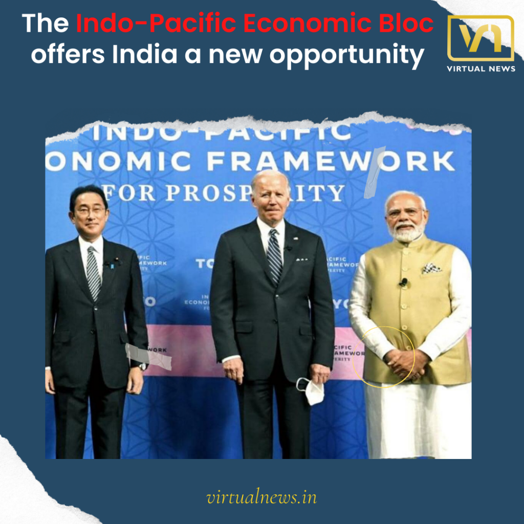 India joins Indo-Pacific Economic Bloc.