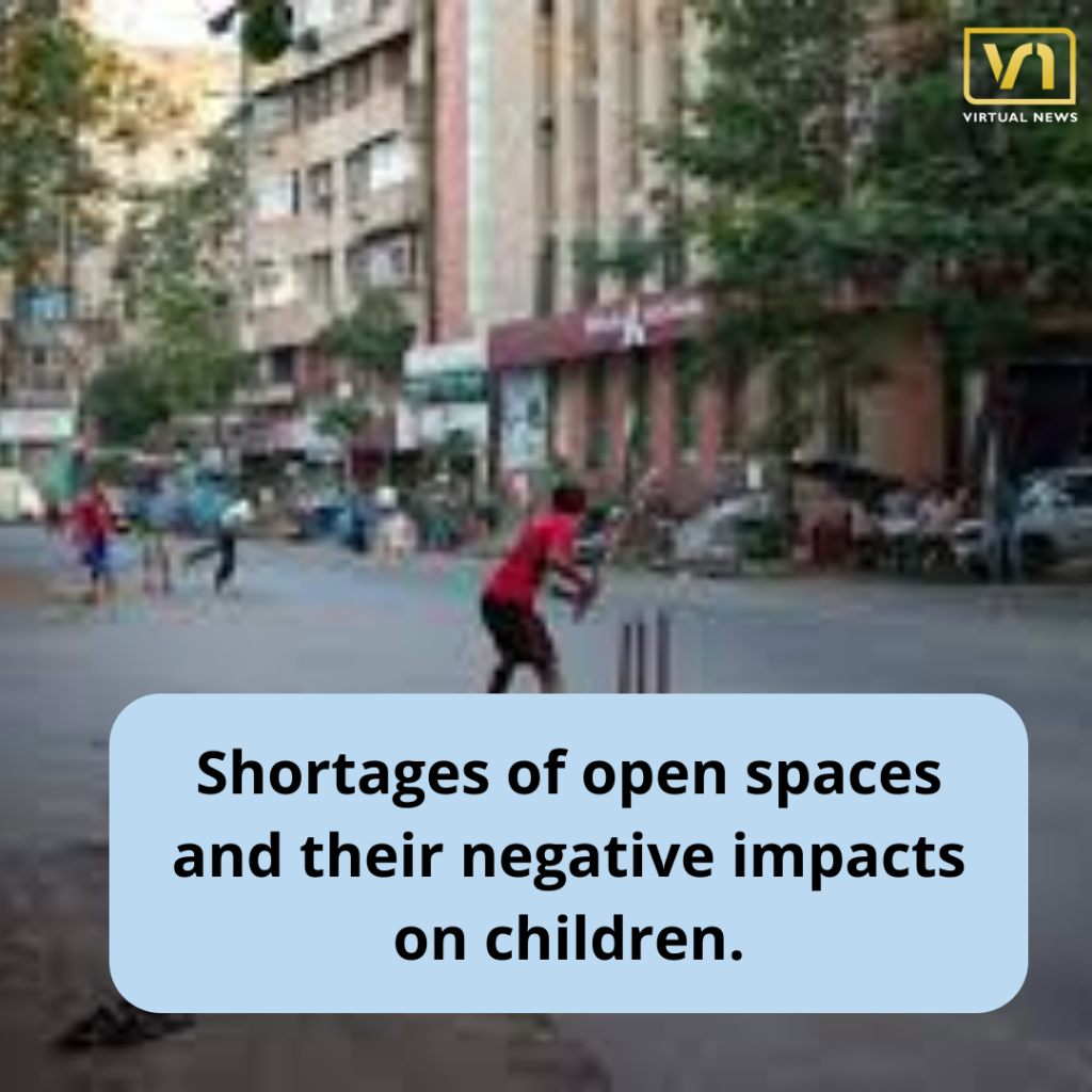 Shortages of open spaces and their negative impacts on children.