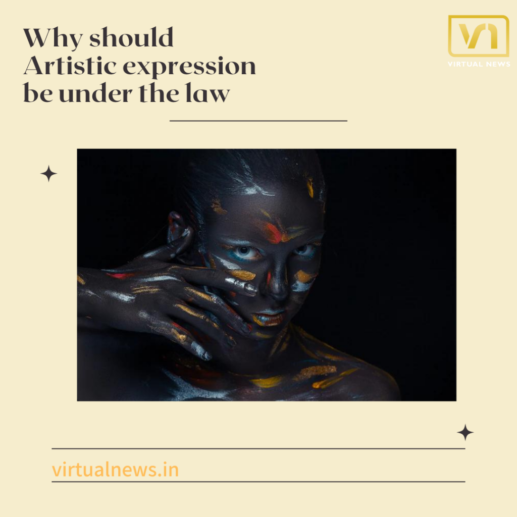 India’s restrictions on artistic expression raise the question if it should truly be under the laws or whether a selective method is to be taken up for refining the work.