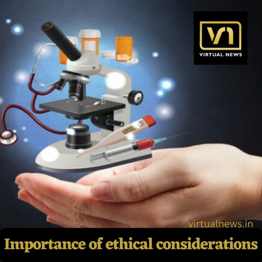 Importance of ethical considerations