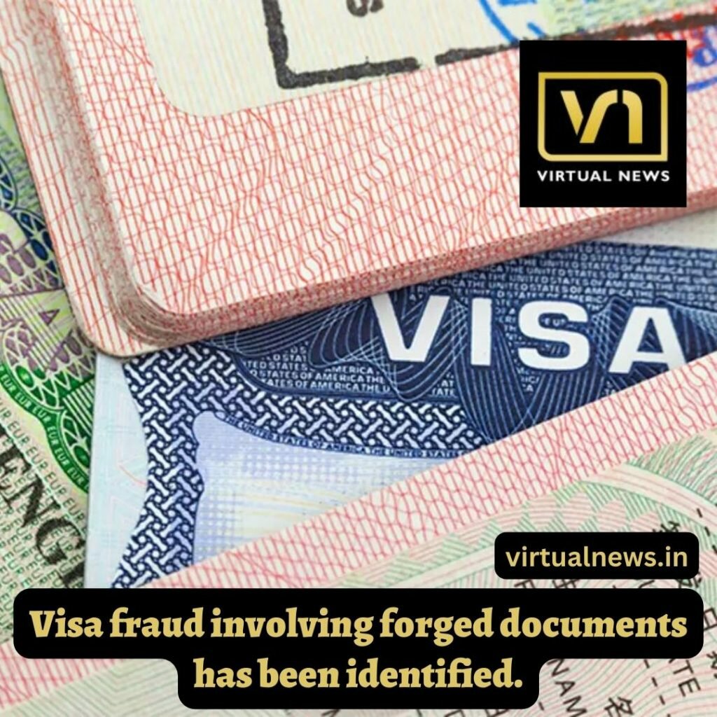 Visa fraud involving forged documents has been identified.