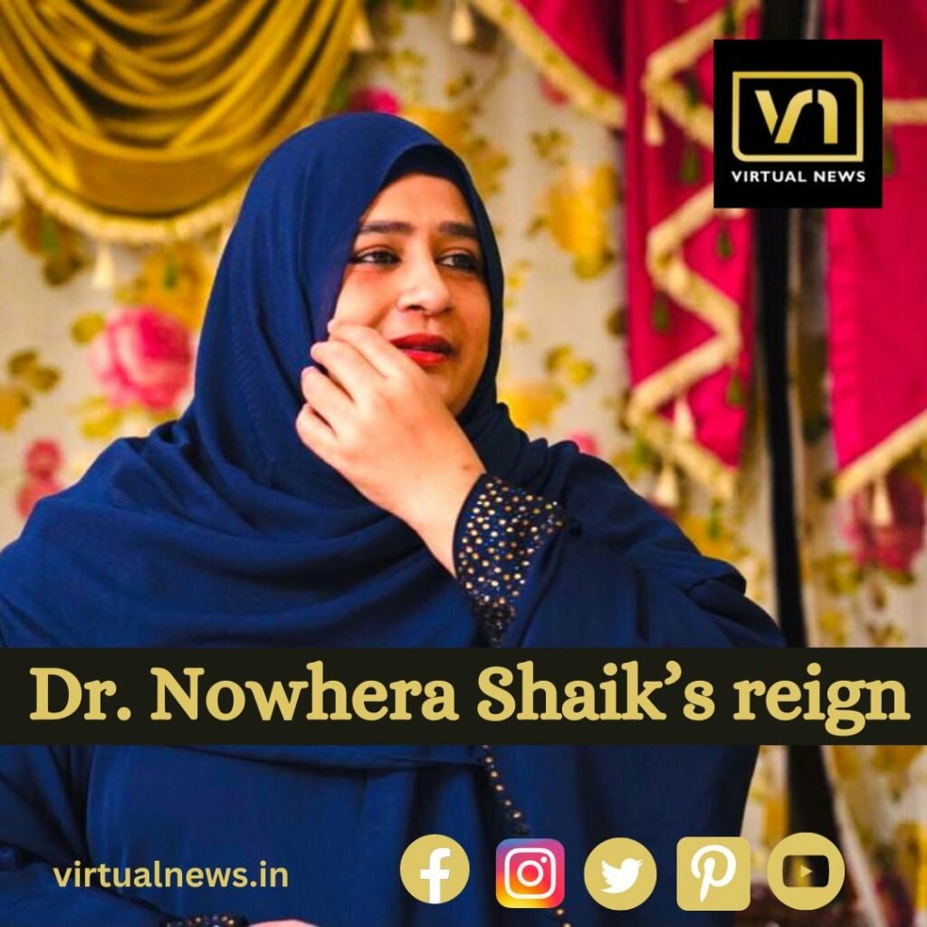 Dr. Nowhera Shaik’s reign